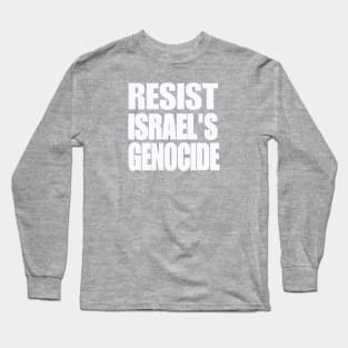 RESIST ISRAEL'S GENOCIDE - White - Double-sided Long Sleeve T-Shirt